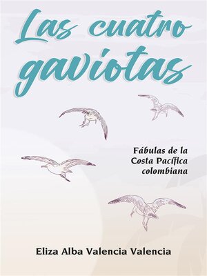 cover image of Las cuatro gaviotas
